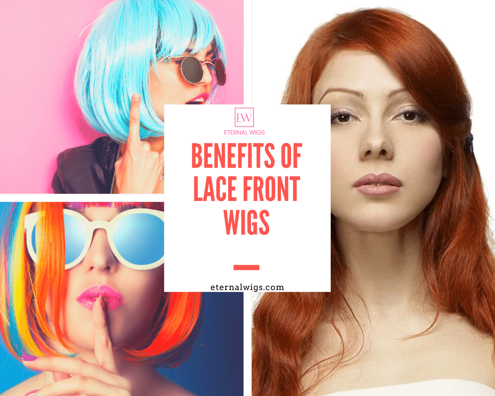 Benefits of Lace front wigs